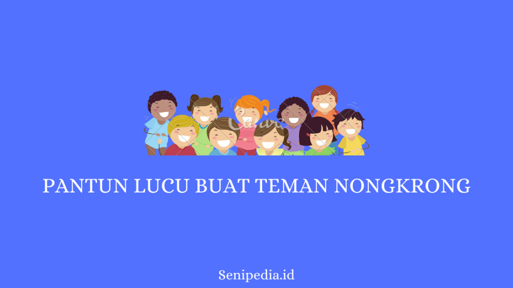 Pantun jenaka buat teman