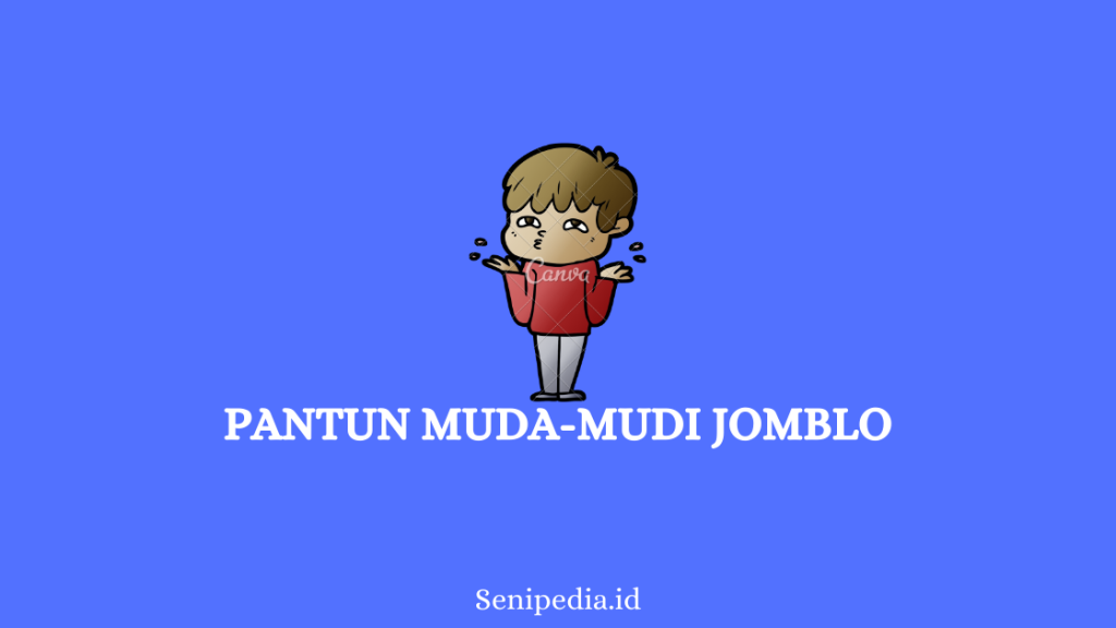 Pantun Muda Mudi Jomblo