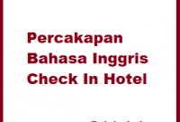 Percakapan Bahasa Inggris Check In Hotel Percakapan Bahasa Inggris Check In Hotel