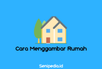 cara-menggambar-rumah Cara menggambar rumah