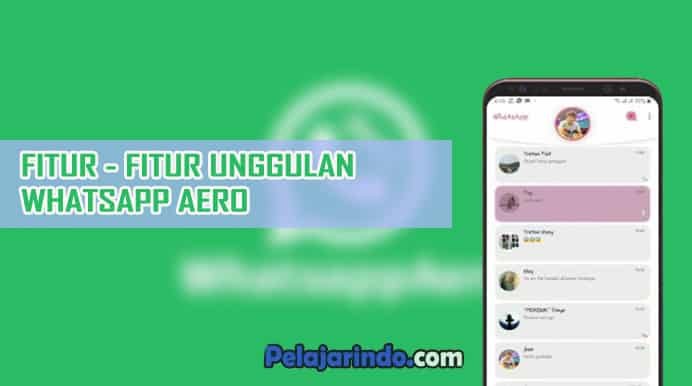 FITUR - FITUR UNGGULAN WHATSAPP AERO